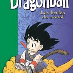 Manga : Dragon Ball, le roman Manga : Dragon Ball, le roman